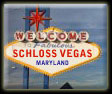 come visit schloss vegas